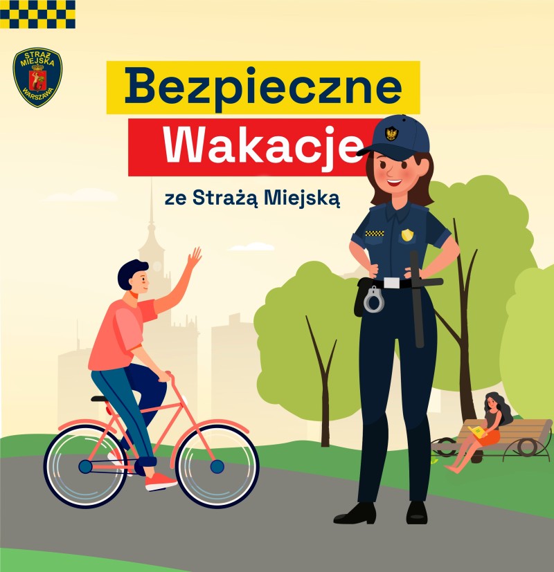 Infografika: strażniczka miejska, obok niej rowerzysta, u góry napis "Bezpieczne wakacje ze strażą miejską"
